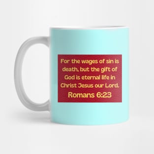 Bible Verse Romans 6:23 Mug